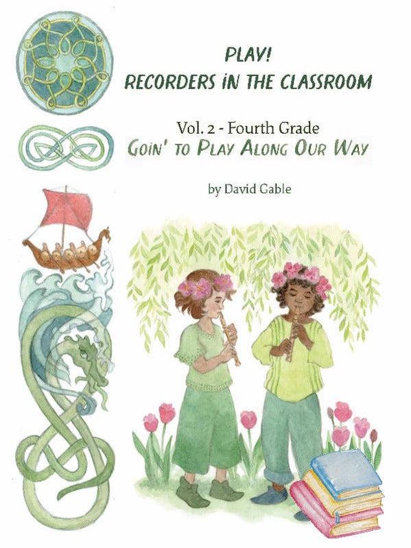 Play! Recorders in the Classroom Vol. 2 - Fourth Grade Student for wholesale by Waldorf Publications