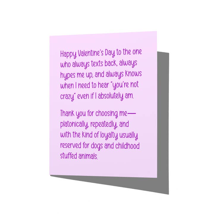 You're Not Crazy Platinonic Friendship Funny Valentine's Day Card for wholesale by La Folie Press