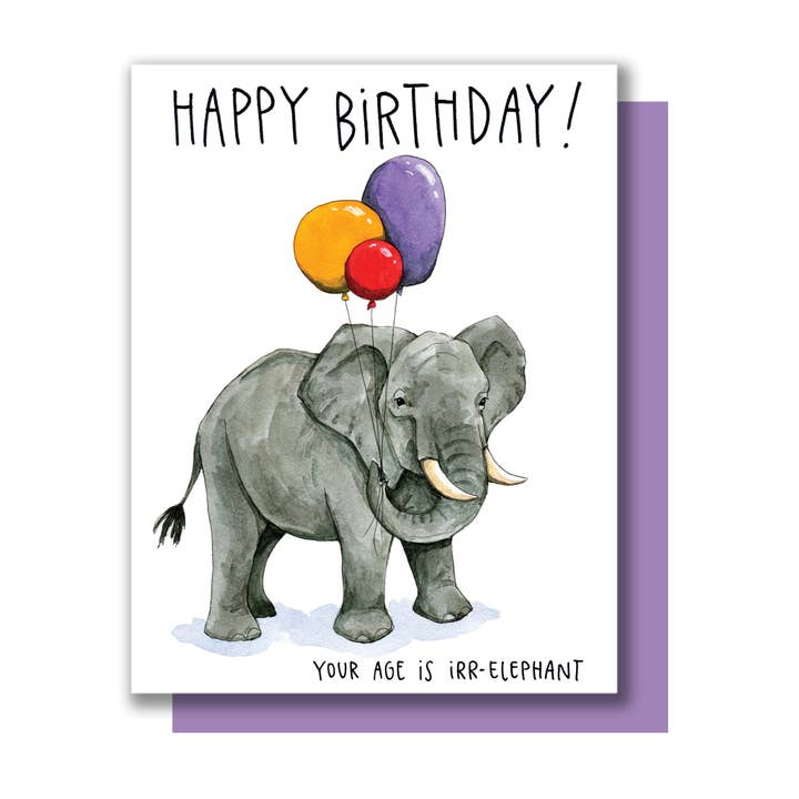 Paper Wilderness - Wholesale Birthday Card - Age Is Irrelevant Elephant Birthday Card