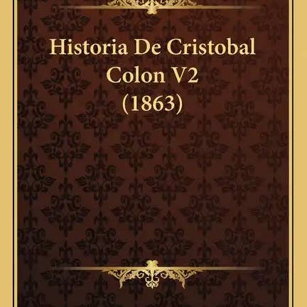 Books by splitShops - Wholesale History & Geography - Historia De Cristobal Colon V2 (1863) - Paperback