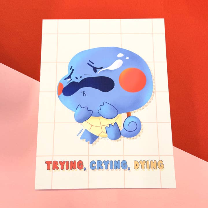 Trying, Crying, Dying Print for wholesale by SudiBear