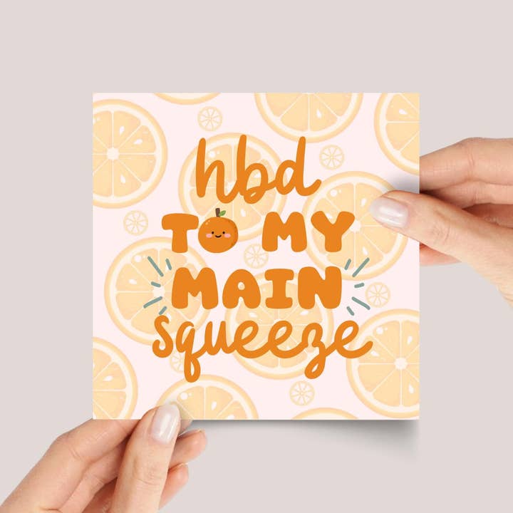 Design Sprinkles - Wholesale Birthday Card - Punny Birthday Card for Girlfriend or Wife: Main Squeeze1