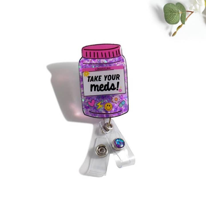 OUTSIDE THE BOX, LLC - Wholesale Badge Accessory - Women's - Glitterific Badge Reel Take Your Meds