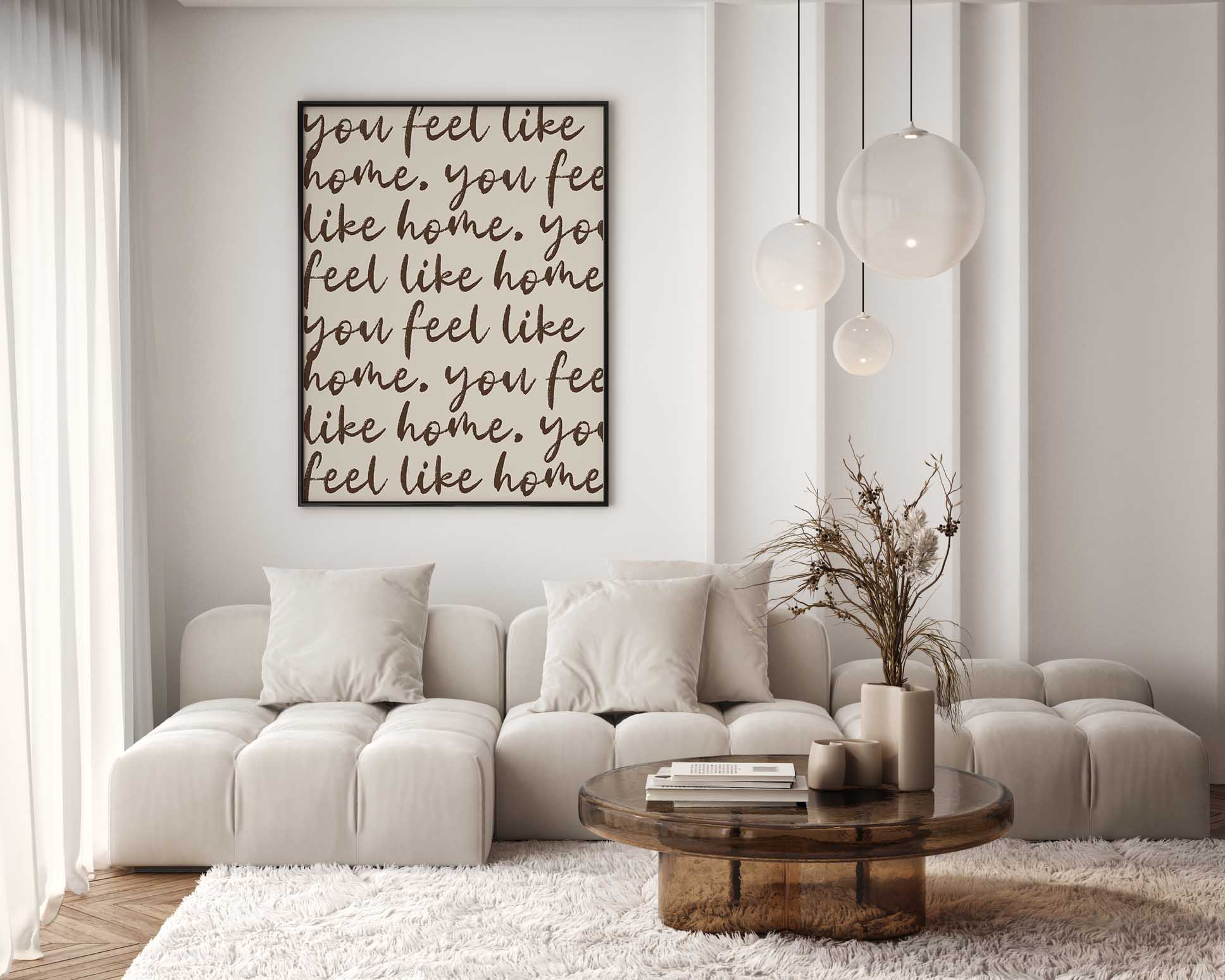 D'LUXE PRINTS - Wholesale Art Print - You Feel Like Home Script Print7