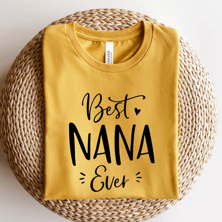 Best Nana Ever T-Shirt Grandma Mother's Day Tee Shirt Top for wholesale by Zoe Creative Co