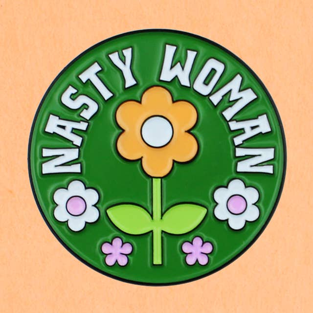 Nasty Woman enamel lapel pin for wholesale by Kate Gabrielle