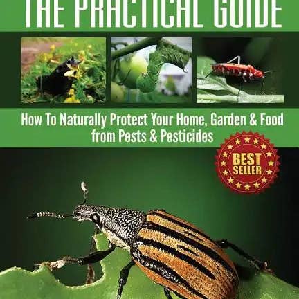 Books by splitShops - Wholesale Home & Garden - Organic Pest Control The Practical Guide: How To Naturally Protect Your Home, Garden & Food from Pests & Pesticides - Paperback