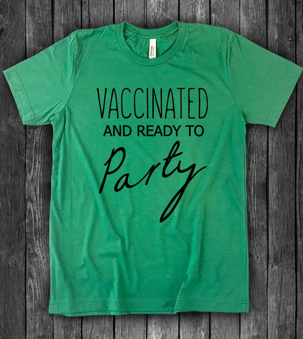 House Of Rodan - Wholesale Screen Printed T-Shirt - Unisex - Vaccinated And Ready To Party - Vaccine Covid 19 T-Shirt3