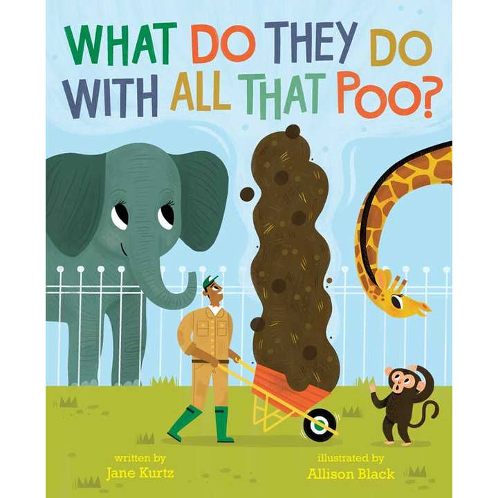 What Do They Do with All That Poo? by Jane Kurtz for wholesale by Simon & Schuster