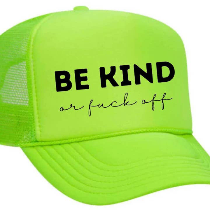 Inappropriate Trucker Hats - Wholesale Trucker Hat - Unisex - Be Kind or F*ck Off Trucker Hat21