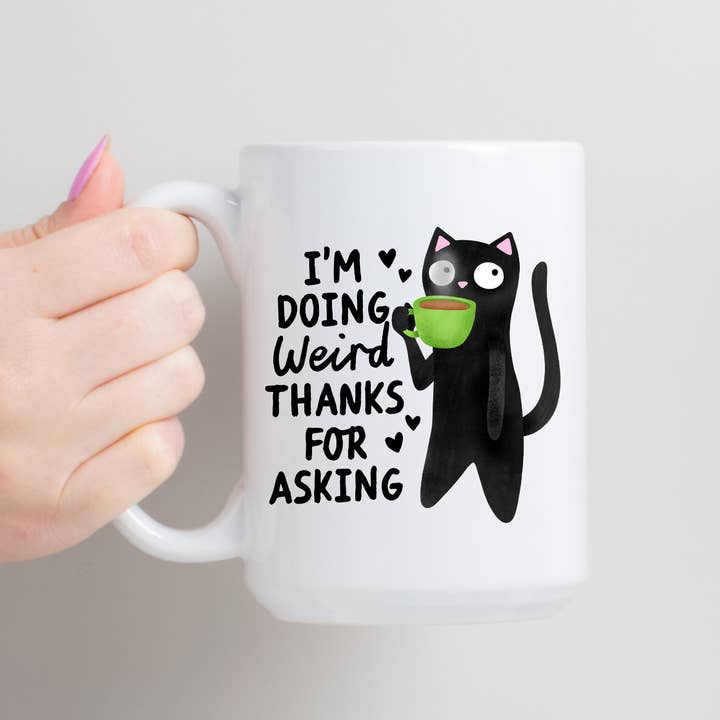 "Weird Thanks for Asking", Ceramic Mug - Dishwasher Safe for wholesale by Handsome Sam's