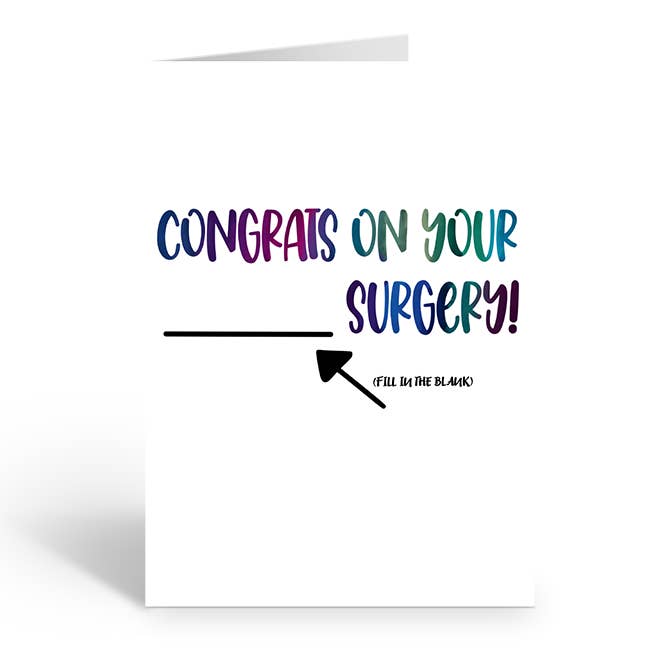 Two Brides Presents - Wholesale Congratulations Card - CONGRATS ON YOUR ___ SURGERY Greeting Card1