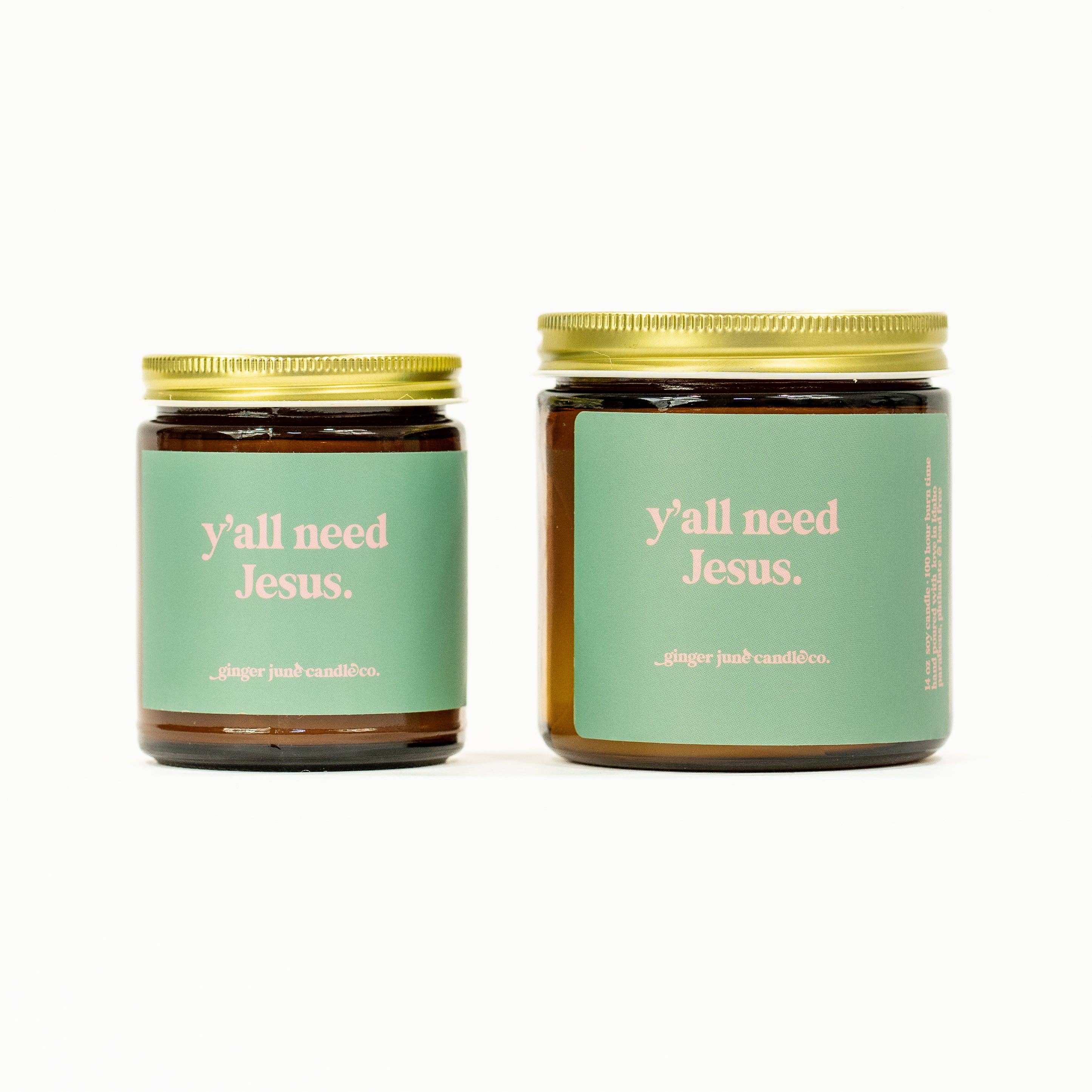 Ginger June Candle Co. – wholesale Jar/filled candle – y'all need Jesus • soy candle • 2 sizes, 2 colors to choose from