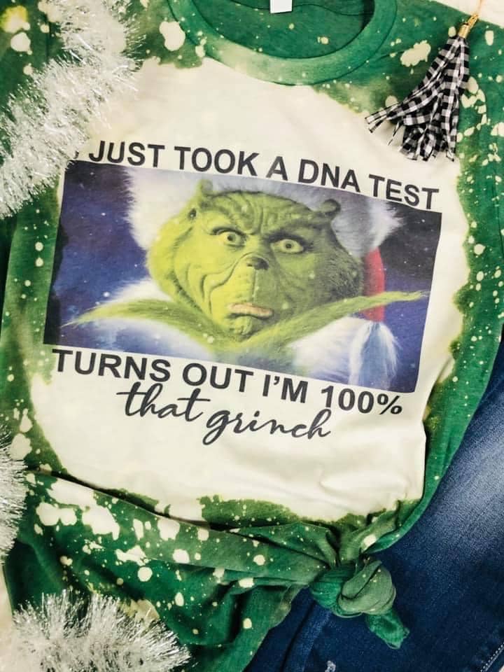 I Just Took A DNA Test Turns Out I'm 100% That Grinch TShirt for wholesale by Elkinsons Creations