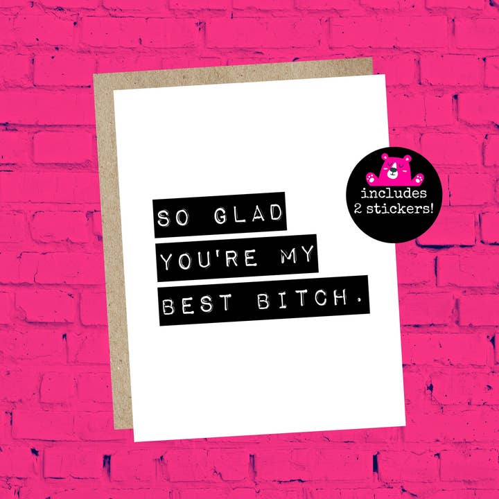So Glad You're My Best Bitch Greeting Card for wholesale by More Joy Better Life