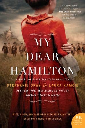 HarperCollins - Wholesale Historical Fiction - My Dear Hamilton : Stephanie Dray