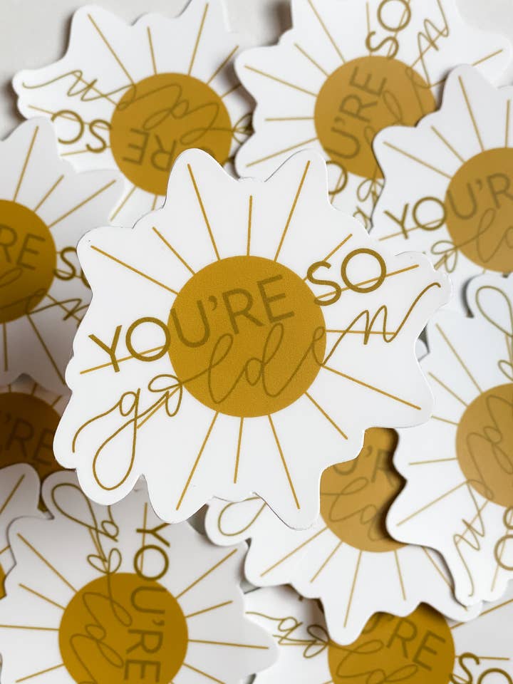 Je bent zo gouden sticker | Gouden sticker | Zonsticker voor wholesale door Detty Designs