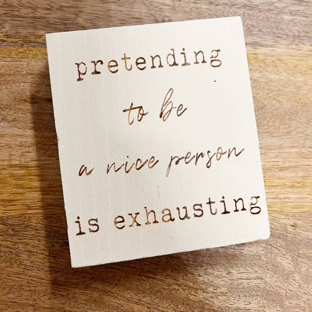 CO|Creative - Venta al por mayor Letreros - Señal de fingir ser una buena persona0