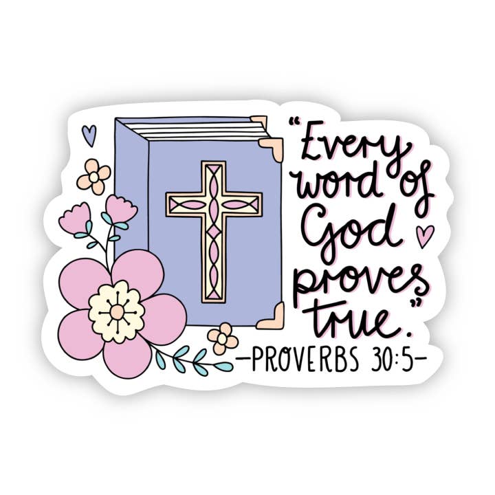 Every word of God proves true sticker for wholesale by Big Moods