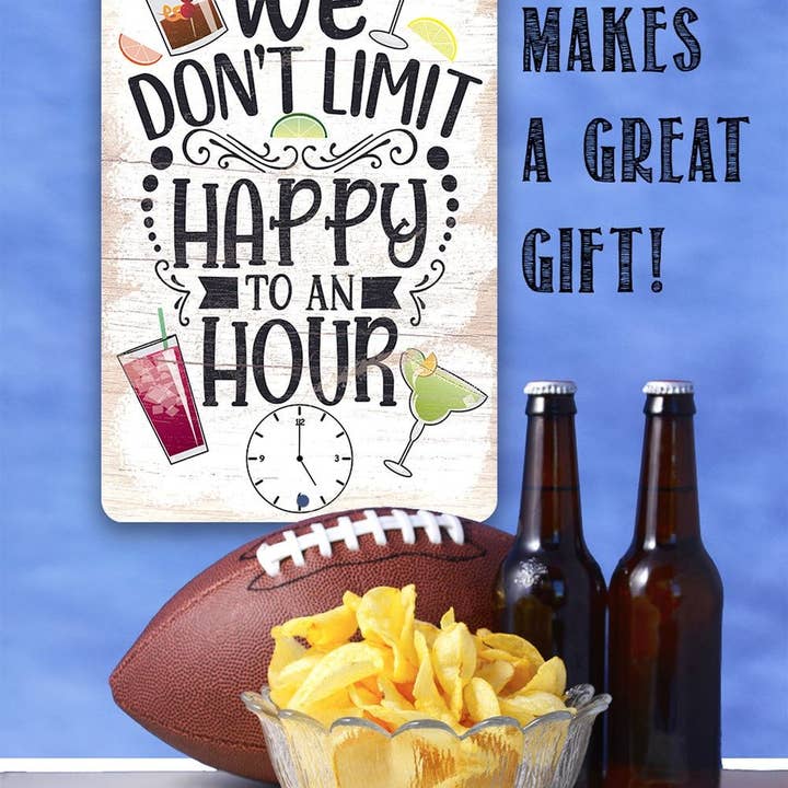 Lone Star Art - Wholesale Sign - We Don't Limit Happy To An Hour - Metal Sign