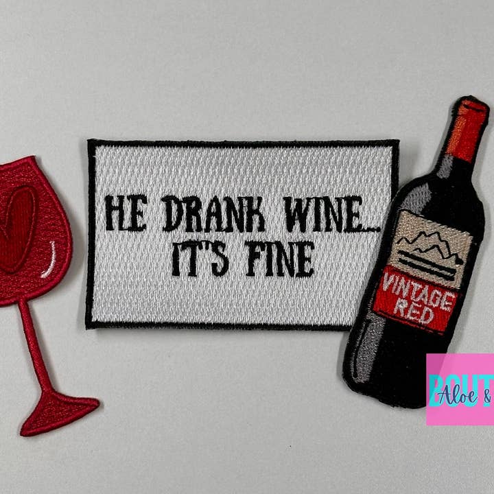 Aloe and Milk Boutique - Wholesale Patch - He drank wine its fine, jesus drank too, wine patches