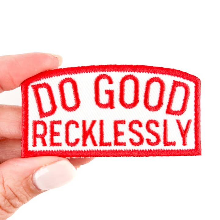 Field Trip Threads - Wholesale Patch - Do Good Recklessly Embroidered Iron-On Patch Trucker Party0