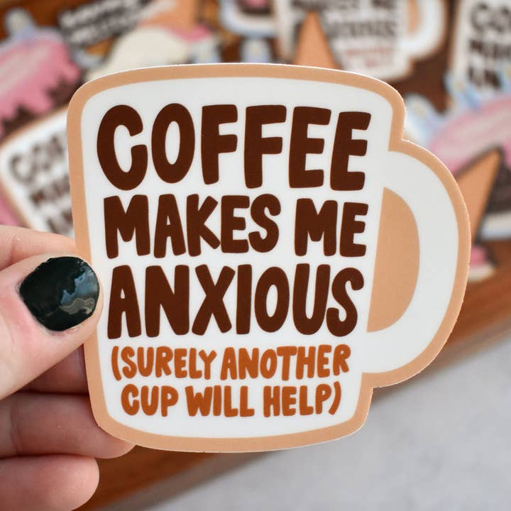 Autocollant "Le café me rend anxieux" pour la vente par Kyn You Believe It