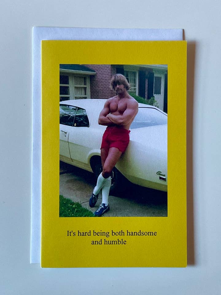 It's hard to be both handsome and humble - Blank for wholesale by Jacs Studio Toronto