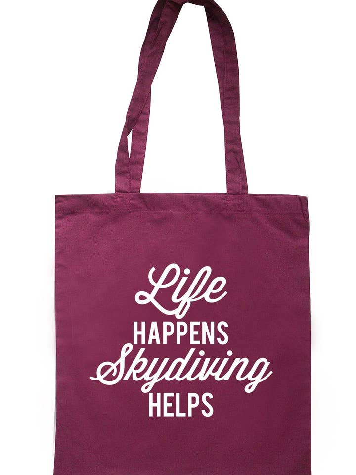 Sac fourre-tout Life Happens Skydiving Helps K2521 pour la vente par Illustrated Identity