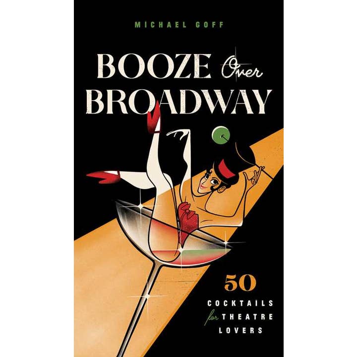 Booze Over Broadway by Tiller Press for wholesale by Simon & Schuster
