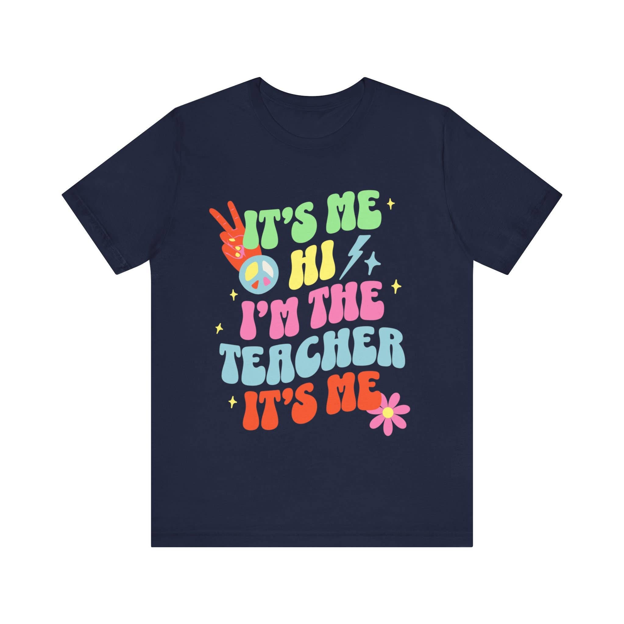 SONDO DESIGN LTD – wholesale Shirt – Unisex – It's Me Hi I'm The Teacher Shirt, First Day Of School Shirt2