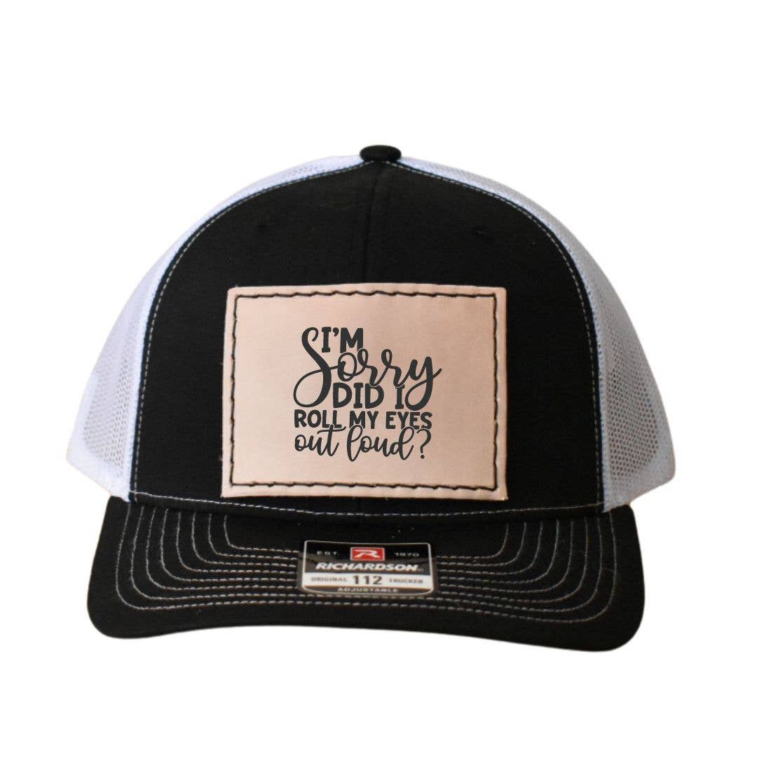 Prairie Buffalo - Wholesale Trucker Hat - Unisex - Trucker Hat - I'm Sorry Did I Roll My Eyes Out Loud Leather Hat Patch1