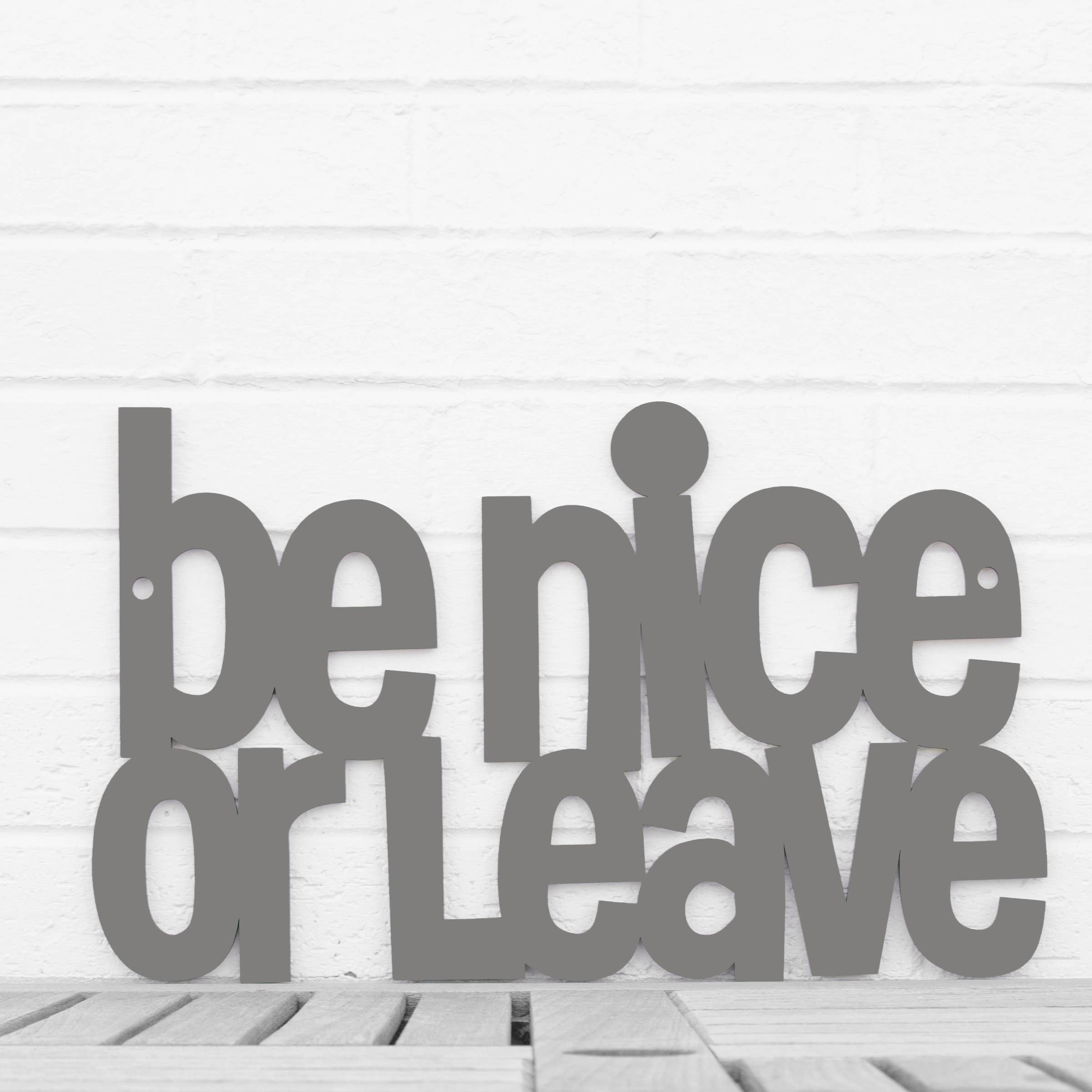 Spunky Fluff - Wholesale Sign - Be Nice or Leave Funny Entryway Wood Welcome Sign12