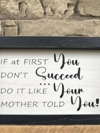 If You Don't Succeed Sign for wholesale by DNS Designs