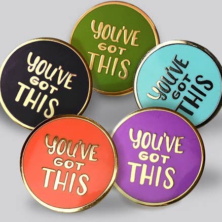 You've Got This Pins for wholesale by GAYPIN'