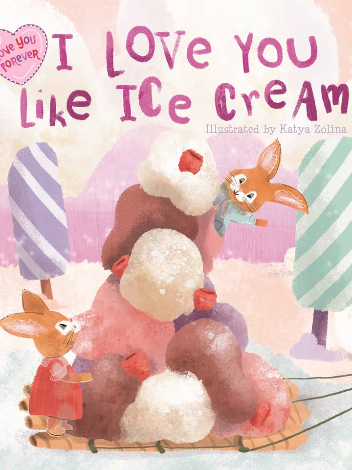 I Love You Like Ice Cream 9x9 board book for wholesale by Taffy Tales Inc.