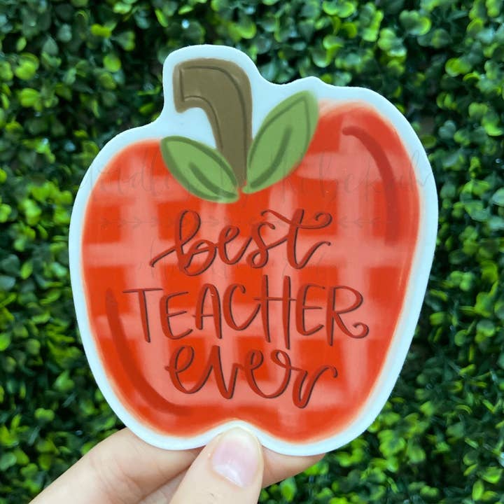 Best Teacher Ever Sticker for wholesale by Doodles By Rebekah