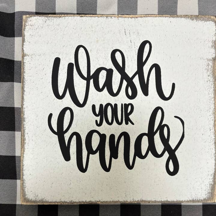WASH YOUR HANDS BATHROOM SIGN for wholesale by DUDLEY'S COTTAGE & GIFTS 2