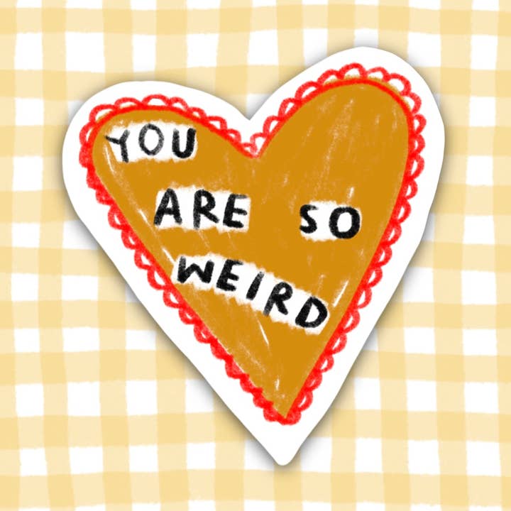 RANI BAN CO - Wholesale Sticker - YOU ARE SO WEIRD Sticker0