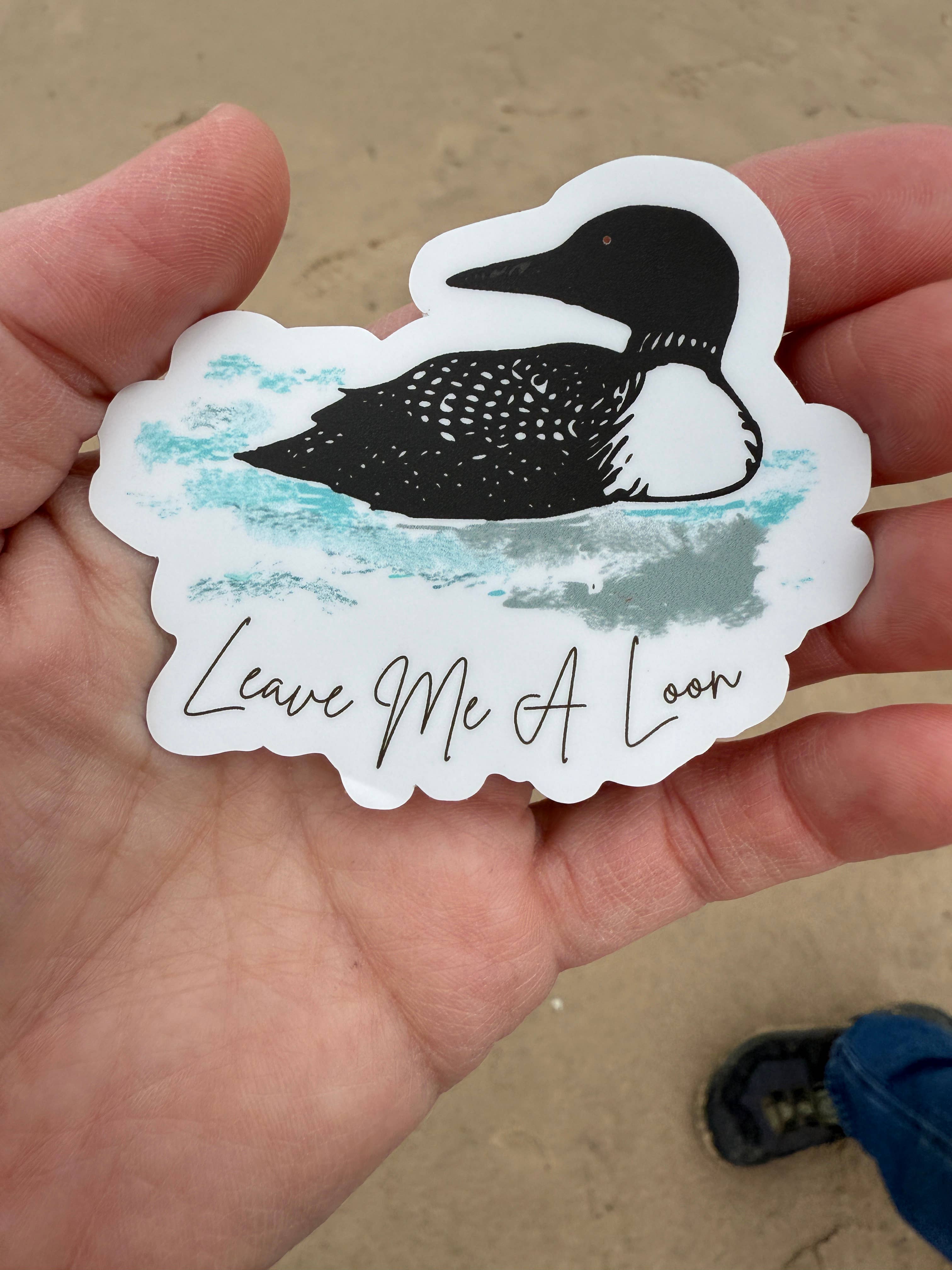 National Parks and Beyond - Wholesale Sticker - Leave Me A Loon Funny Round Vinyl Sticker2