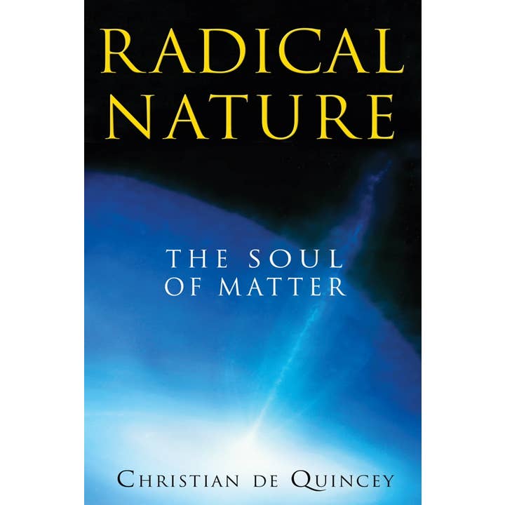 Radical Nature by Christian de Quincey for wholesale by Simon & Schuster