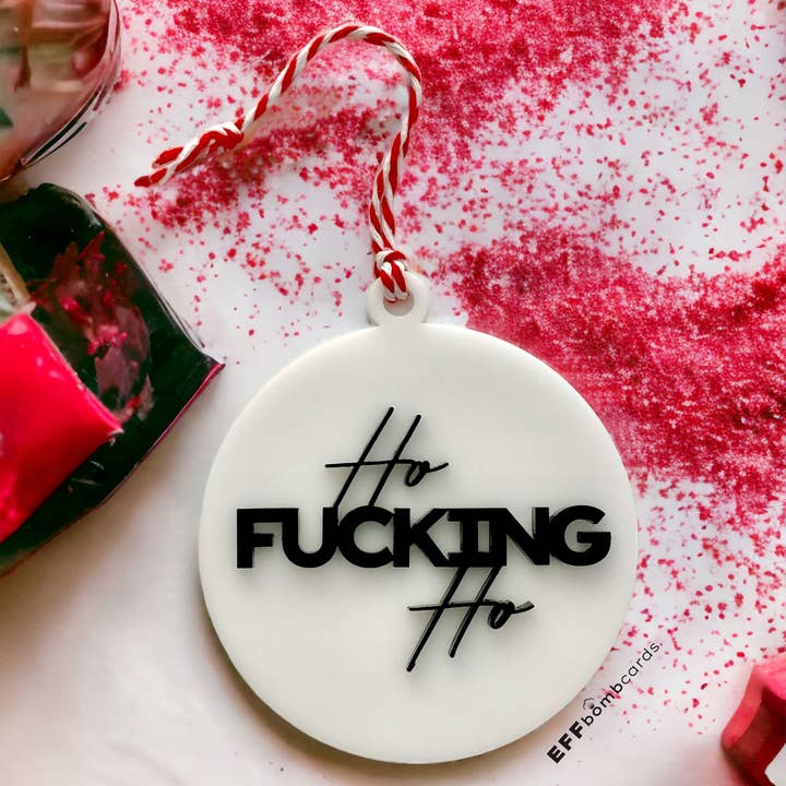 EFFbombcards - Wholesale Ornament - Ho Fucking Ho - Ornament0