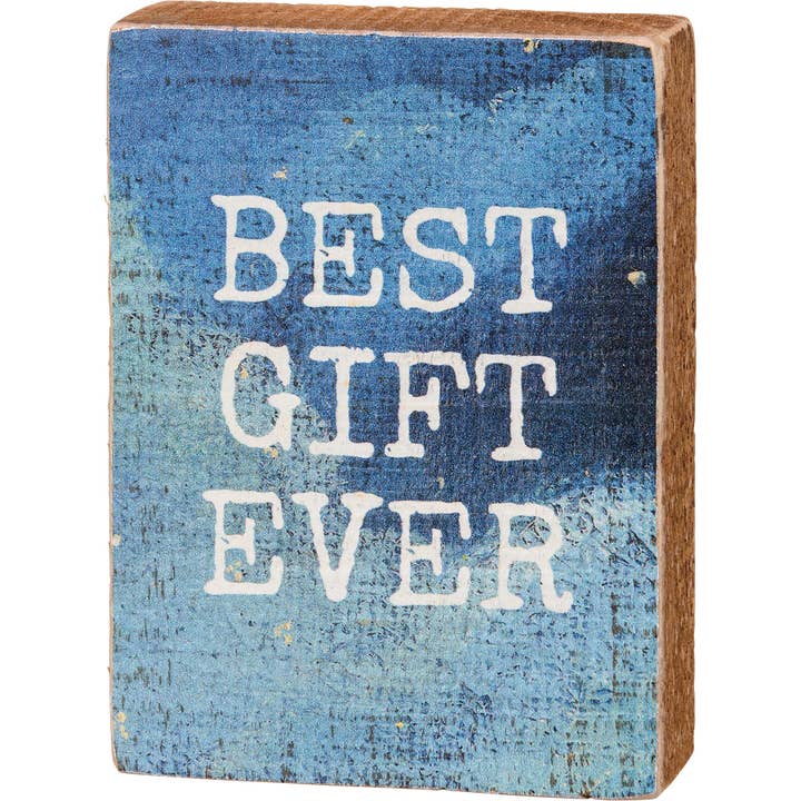 Best Gift Ever Block Sign for wholesale by Primitives by Kathy