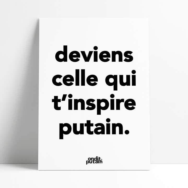 A4 - Become the one who fucking inspires you. for wholesale by Onditputain