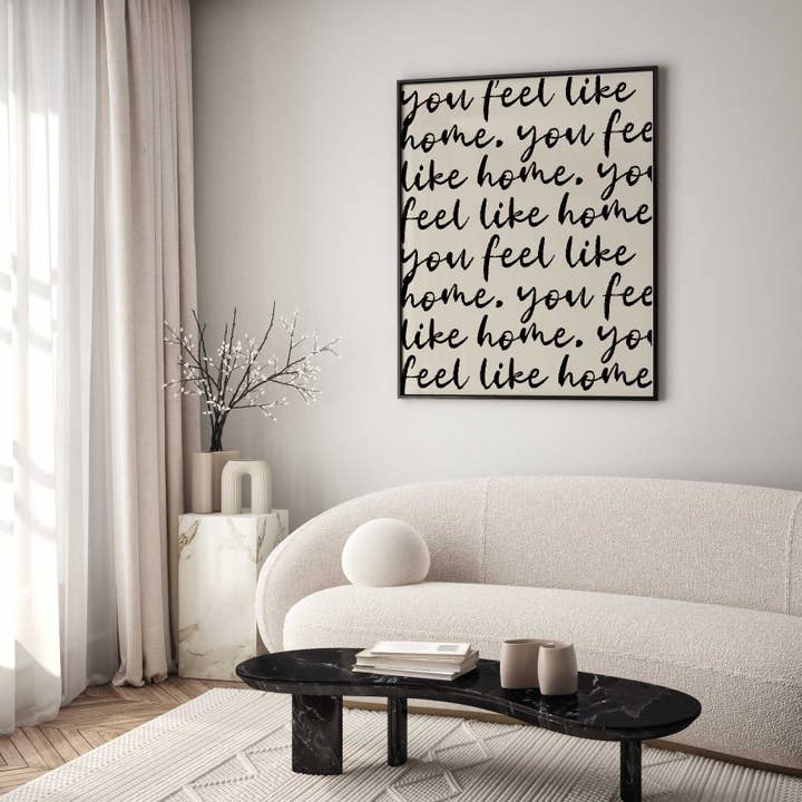 D'LUXE PRINTS - Wholesale Art Print - You Feel Like Home Script Print8