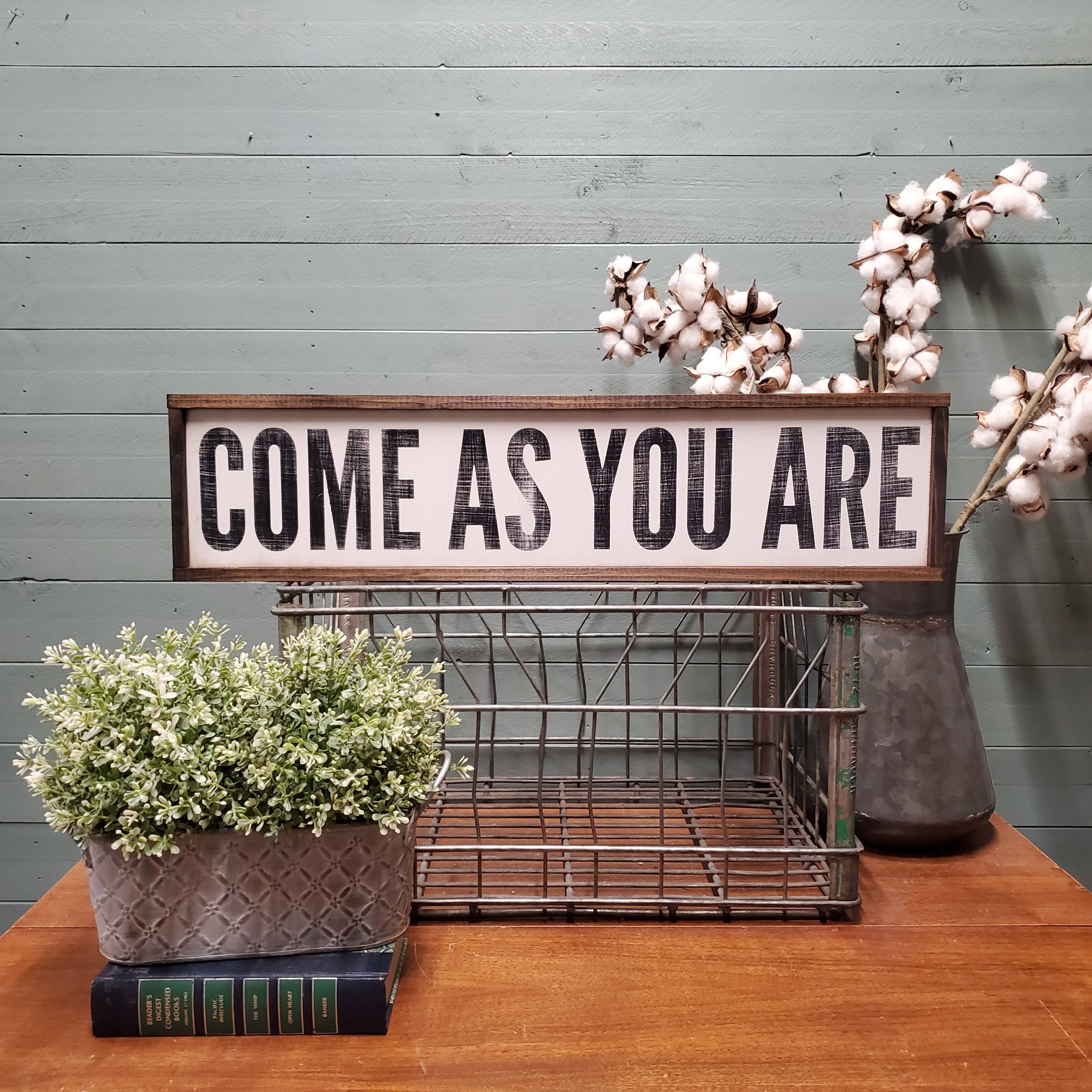 The Green Elephant Shop – Sinal por atacado – Sinal Come As You Ares 25x6 polegadas0