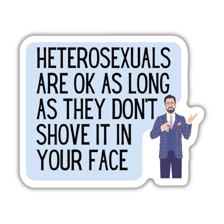 Heteroseksuelle er ok Sjov satire LGBTQ Pride Gay Sticker for engroshandel hos GetBullish