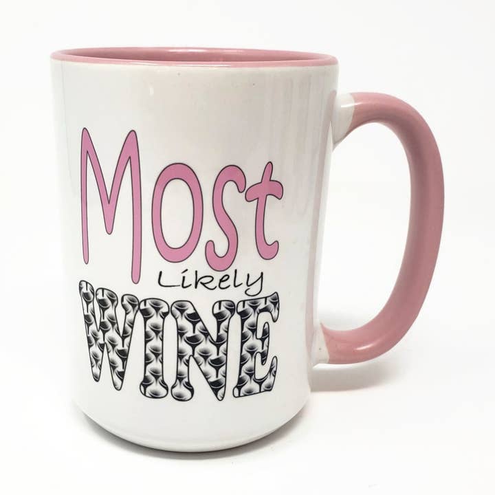 Candlelit Desserts - Wholesale Coffee Mug - 15 oz Mug - Most Likely Wine0