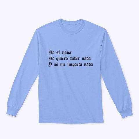 No Sé Nada - Long Sleeve for wholesale by SOY PEOR