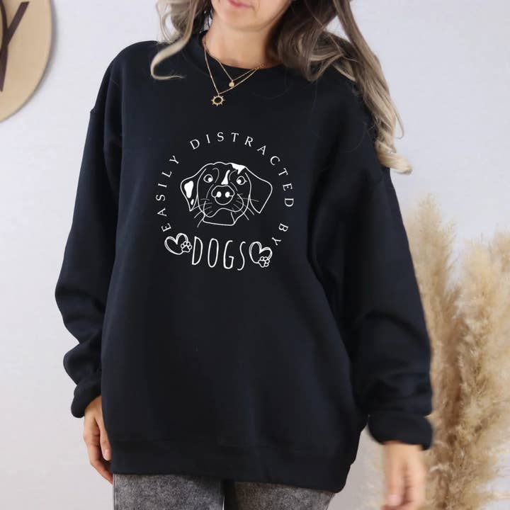 Easily Distracted By Dogs Sweatshirt for wholesale by Wild Melon
